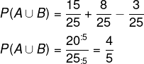 Exemplo de cálculo de probabilidade da união de dois eventos