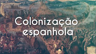 "Colonização espanhola" escrito sobre imagem de um quadro retratando uma guerra
