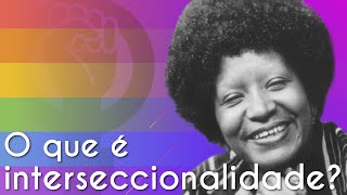 "O que é interseccionalidade?" escrito sobre cores da bandeira LGBTQIA+ e o símbolo do feminismo, ao lado há uma imagem de Lélia Gonzalez