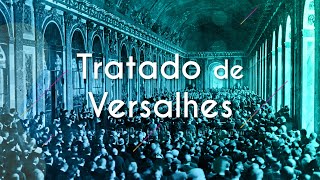 Texto"Tratado de Versalhes (1919)" próximo a uma representação da noção do que é o Tratado de Versalhes.
