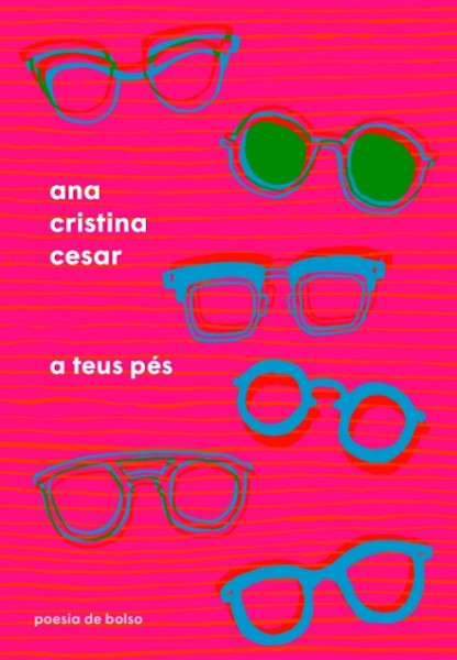 Capa do livro A teus pés, de Ana Cristina Cesar, publicado pela editora Companhia das Letras.[2]