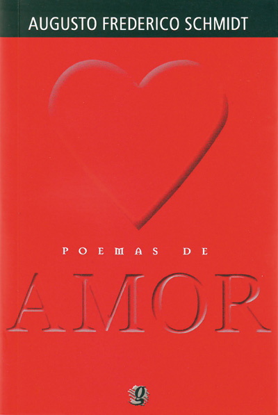 Capa do livro “Poemas de amor”, de Augusto Frederico Schmidt, publicado pelo Grupo Editorial Global.