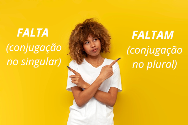 Mulher no centro da imagem, com as formas verbais “falta” e “faltam” escritas ao seu lado.