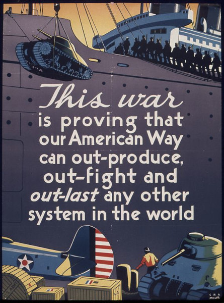 Cartaz com propaganda da Segunda Guerra baseada no american way of life.