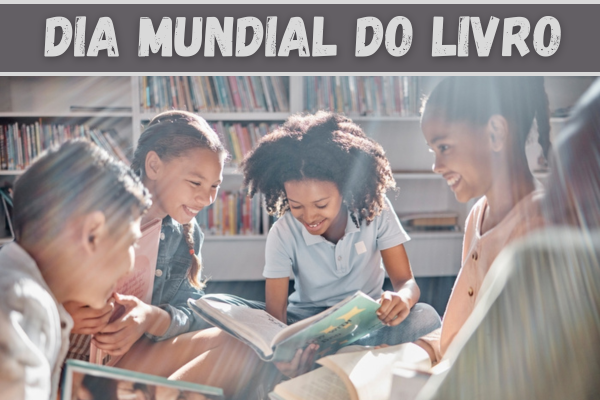 Crianças lendo livros em biblioteca. Na imagem, está escrito: Dia Mundial do Livro