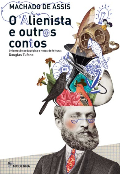 Capa do livro “O alienista e outros contos” (Editora Moderna), de Machado de Assis, um dos 30 melhores livros para ler.