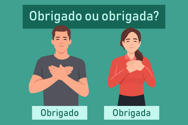 Imagem mostrando por meio de exemplos a diferença entre “obrigado” e “obrigada”.