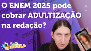 Videoaula: o ENEM 2025 pode cobrar ADULTIZAÇÃO na redação? Thumbnail do Vídeo