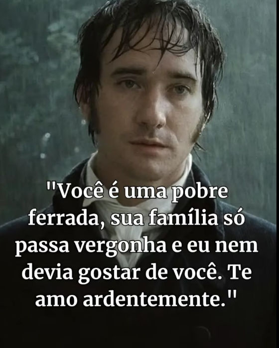 Meme de “Orgulho e preconceito”, de Jane Austen.