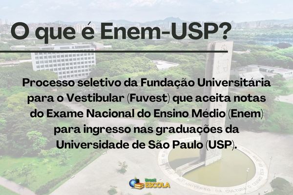 Fundo transparente do campus da USP, texto explicando o que é o Enem-USP