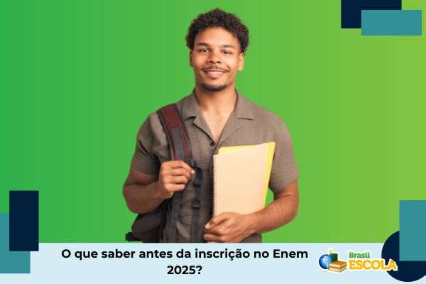 homem sorri. Texto na imagem:O que saber antes da inscrição no Enem 2025?