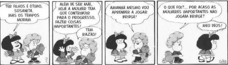 Tirinha da Mafalda sobre o papel d mulheres em questão de interpretação de texto.