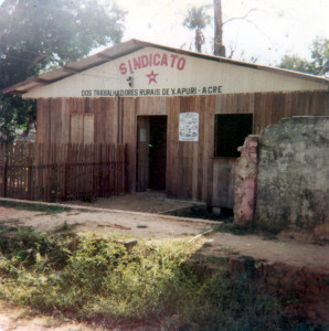 Sindicato dos Trabalhadores Rurais de Xapuri foi fundado por Chico Mendes. (Crédito: Memorial Chico Mendes)