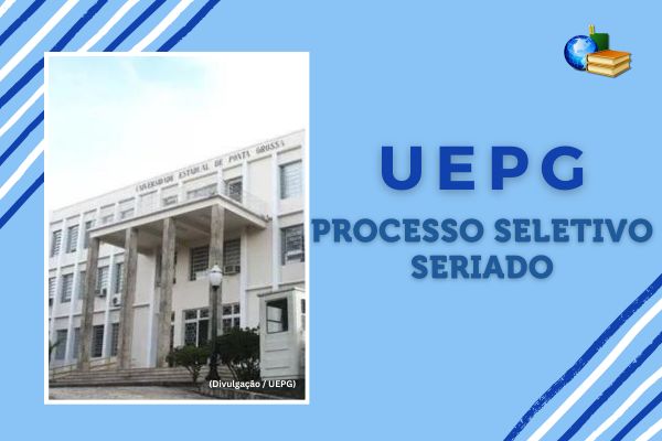 Campus da UEPG sob fundo azul claro com o texto: UEPG - Processo Seletivo Seriado