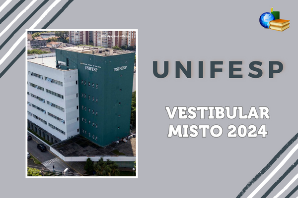 Campus da Unifesp sob fundo cinza ao lado do texto: Unifesp Vestibular Misto 2024
