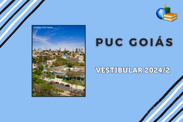 Vestibular 2024/2 da PUC Goiás 