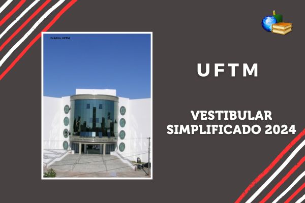 Campus da UFTM ao lado do texto - VESTIBULAR SIMPLIFICADO 2024