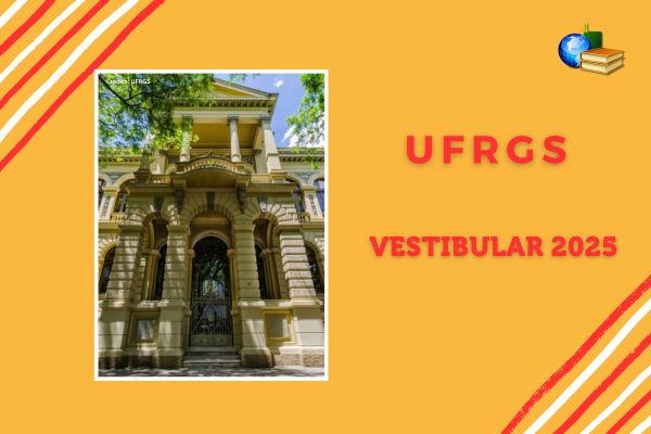 Campus da UFRGS na foto. Texto na imagem: “UFRGS – vestibular 2025”